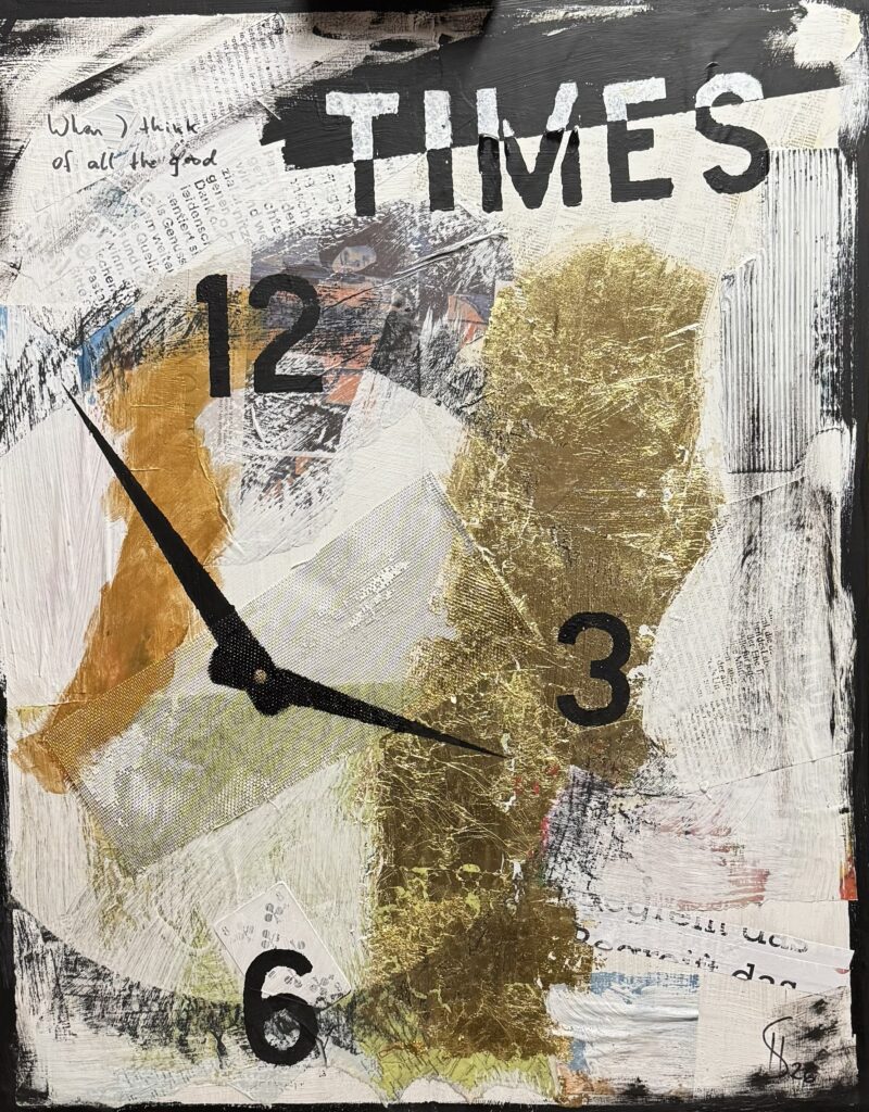 When I think of all the good TIMES … – Helmut Schauer When I think of all the good TIMES … – Helmut Schauer